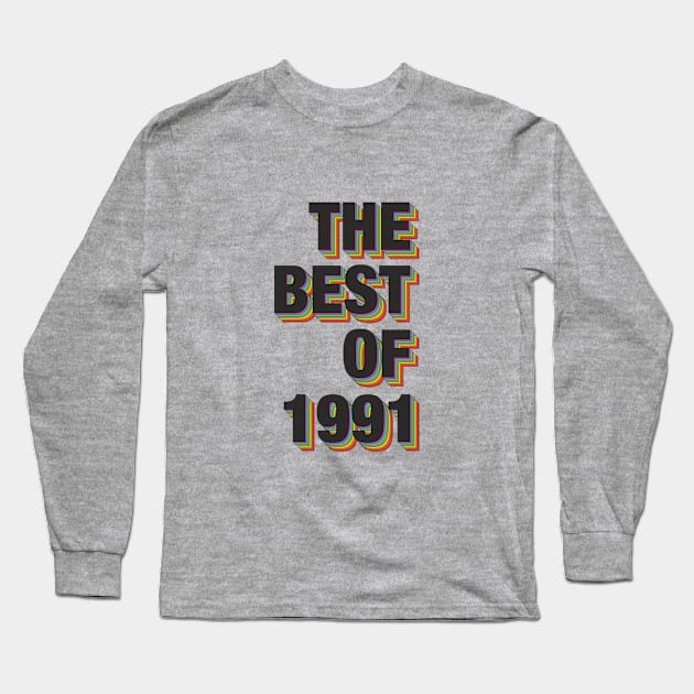 The Best Of 1991 Long Sleeve T-Shirt by Dreamteebox
